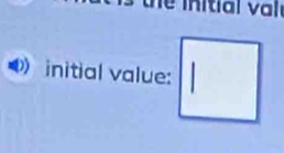 initial value: