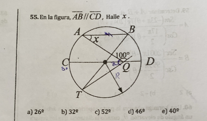 En la figura, overline ABparallel overline CD , Halle X .
a) 26^(_ circ) b) 32^(_ circ) c) 52^(_ circ) d) 46^(_ circ) e) 40^(_ circ)