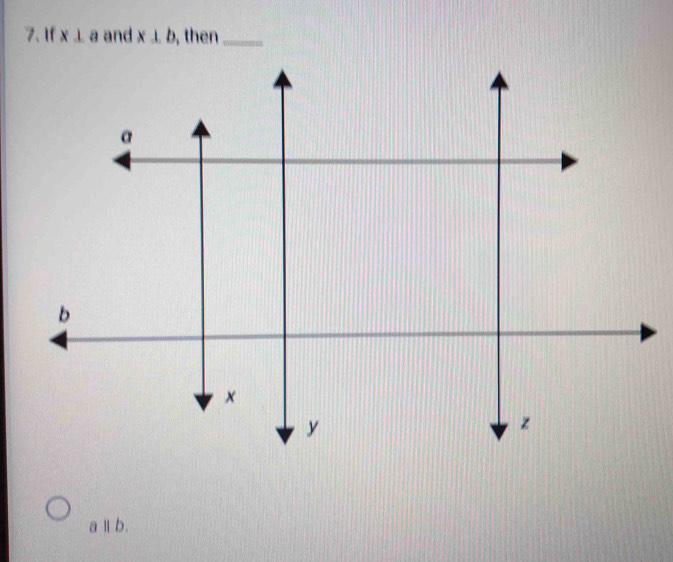 If x⊥ a and x⊥ b , then_
aⅡb.