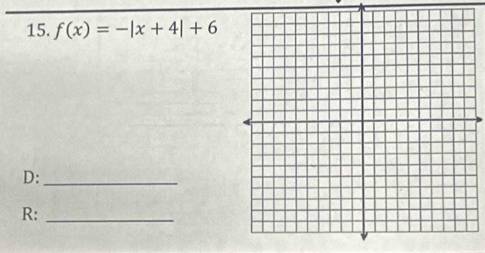 f(x)=-|x+4|+6
D:_ 
R:_