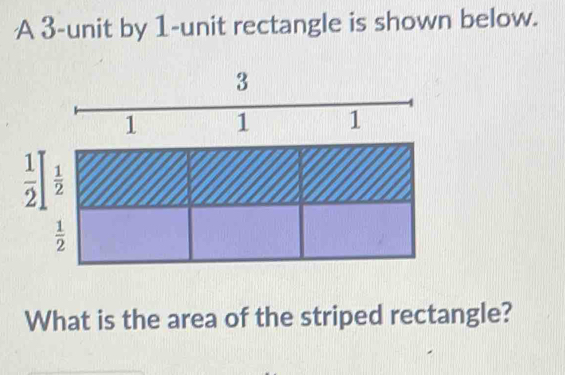 Solved: A 3-unit by 1-unit rectangle is shown below. 3 What is the area ...