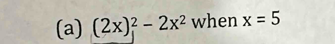 (2x)_1^(2-2x^2) when x=5