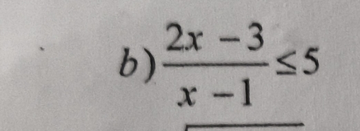  (2x-3)/x-1 ≤ 5