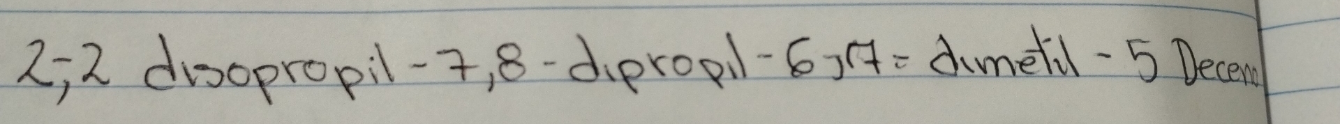 2; 2 disopropil-, 8 -dprop -6,7= dimefil -5 Decen