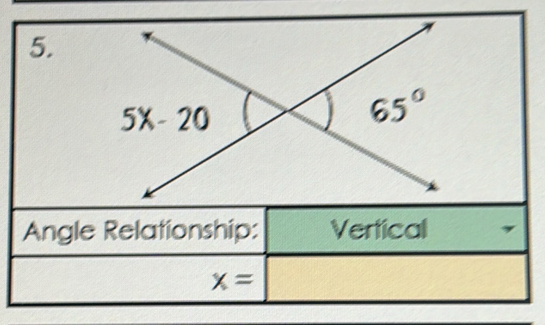 Angle Relationship: Vertical
x=