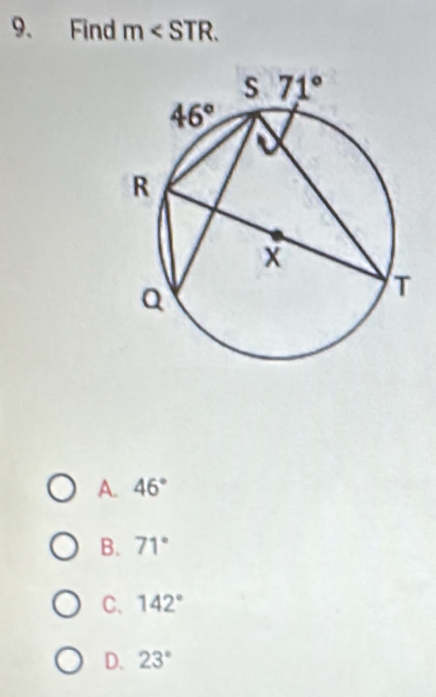 Find m
A. 46°
B. 71°
C. 142°
D. 23°