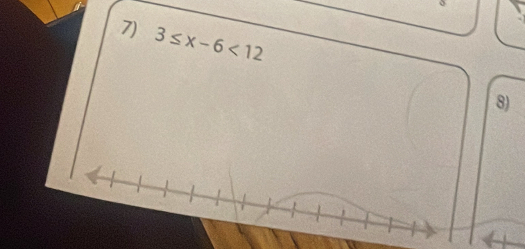 3≤ x-6<12</tex> 
8)