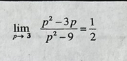 limlimits _pto 3 (p^2-3p)/p^2-9 = 1/2 