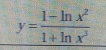 y= (1-ln x^2)/1+ln x^3 