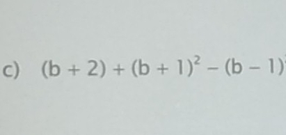 (b+2)+(b+1)^2-(b-1)