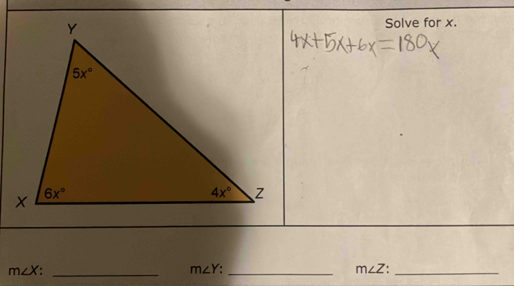 Solve for x.
_ m∠ X
m∠ Y _
_ m∠ Z