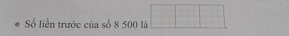 Số liền trước của số 8 500 l