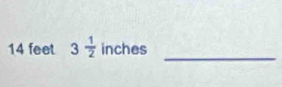 14 feet 3 1/2  inches _