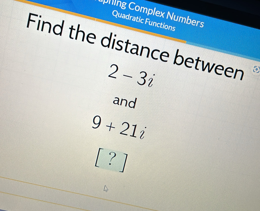 Solved: phing Complex Numbers Quadratic Functions Find the distance ...