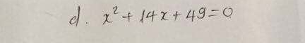 x^2+14x+49=0