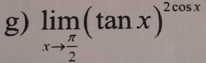 limlimits _xto  π /2 (tan x)^2cos x