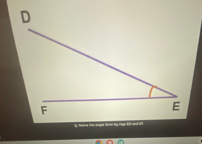 Name the angle form by rays ED and EF.