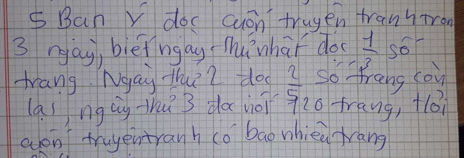 sBan Vdoc cuon mayen tranytron 
3 ngay, biétngay hwha do  1/3  so 
trang Ngay ther doo  2/5  So freng cou 
(ai ng óg zhú B dà hoī 920 trang, +(0 
eont truyentranh co bao whiea Mrang