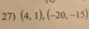 (4,1),(-20,-15)