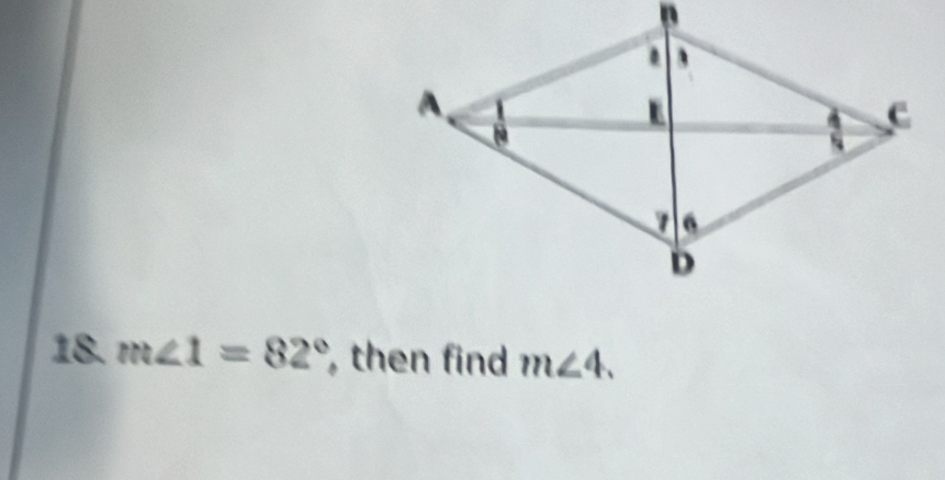 m∠ 1=82° , then find m∠ 4.