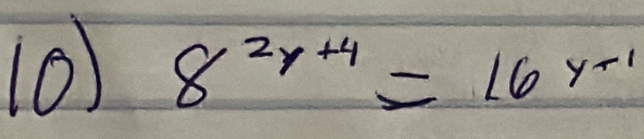 (0) 8^(2y+4)=16^(y-1)