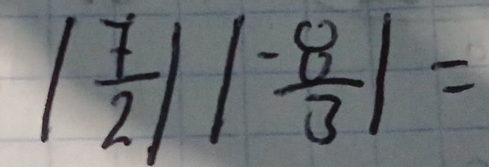 | 7/2 || (-8)/3 |=