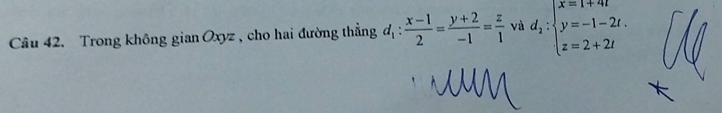 Trong không gianOxyz , cho hai đường thẳng d_1: (x-1)/2 = (y+2)/-1 = z/1  và d_2:beginarrayl x=1+4t y=-1-2t. z=2+2tendarray.