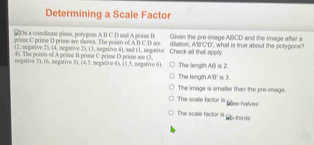 Solved: Determining a Scale Factor On a coordinate plane, polygons A B ...