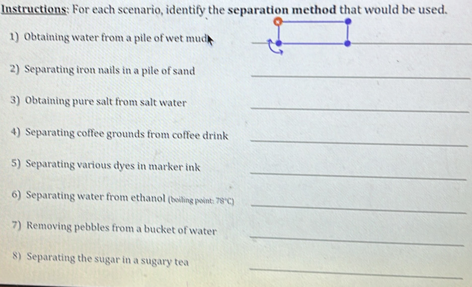 Solved: Instructions: For each scenario, identify the separation method ...