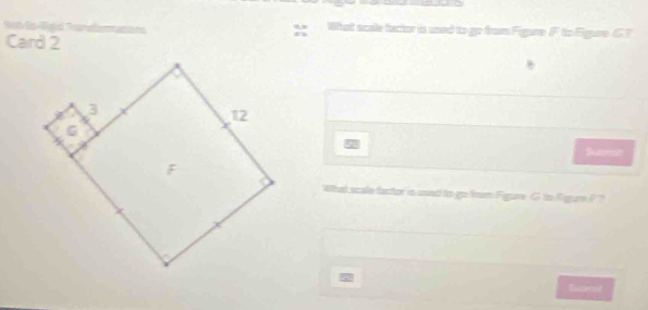 Whatt scae factor is used to go from Figure IF to Figure G ? 
Card 2 
Butrest 
What scale factor is ased to go frm Figure G to Figure ? ? 
tuart