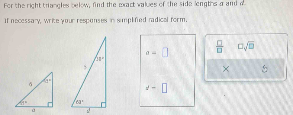 Solved: For the right triangles below, find the exact values of the ...