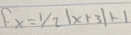 Fx=1/2|x+3|+1