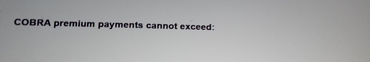 COBRA premium payments cannot exceed: