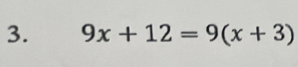 9x+12=9(x+3)