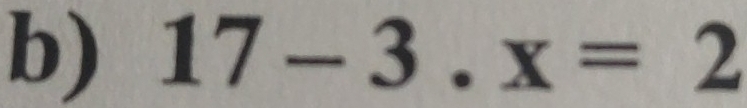 17-3.x=2