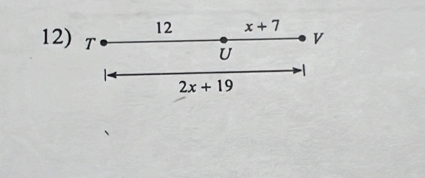 12
x+7
12) T v
U
-1
2x+19