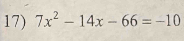 7x^2-14x-66=-10