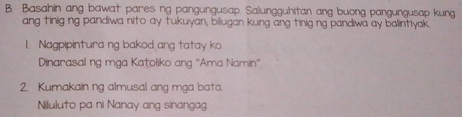 Solved: Basahin ang bawat pares ng pangungusap. Salungguhitan ang buong ...