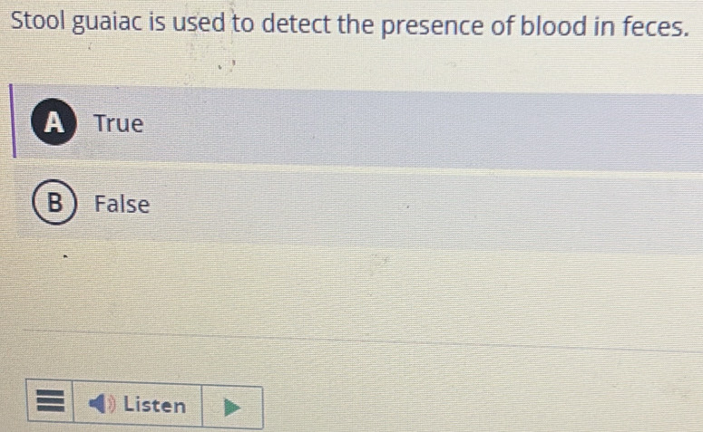 Solved: Stool guaiac is used to detect the presence of blood in feces ...