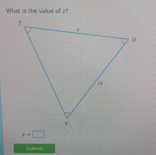 What is the value of z?
z=□
Submit