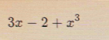 3x-2+x^3