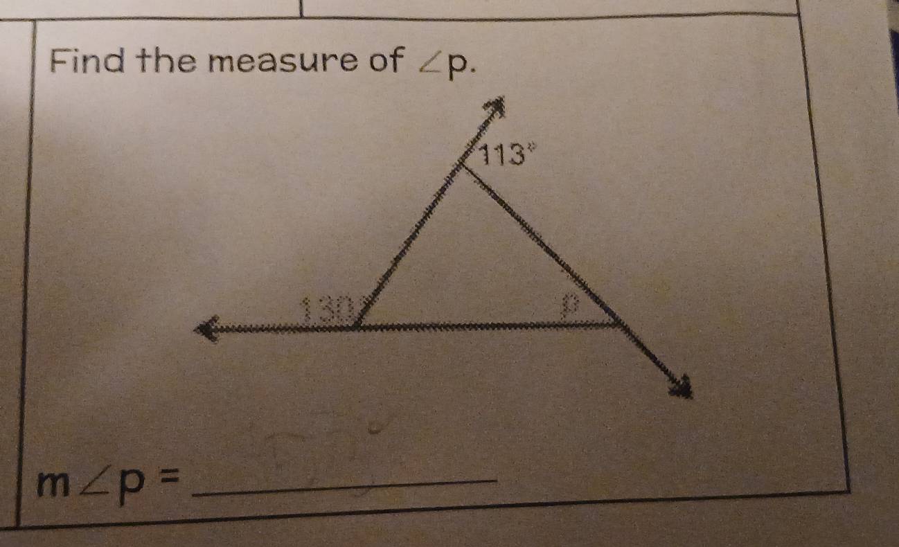 Find the measure of ∠ p.
_ m∠ p=