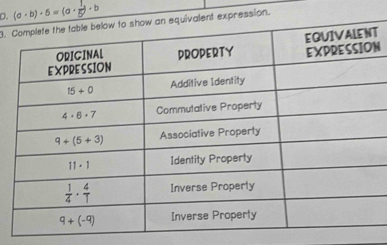 (a· b)· 5=(a·  1/5 )· b
3. t expression.
T
N