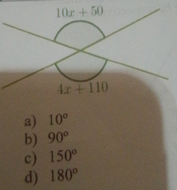 a) 10°
b) 90°
c) 150°
d) 180°