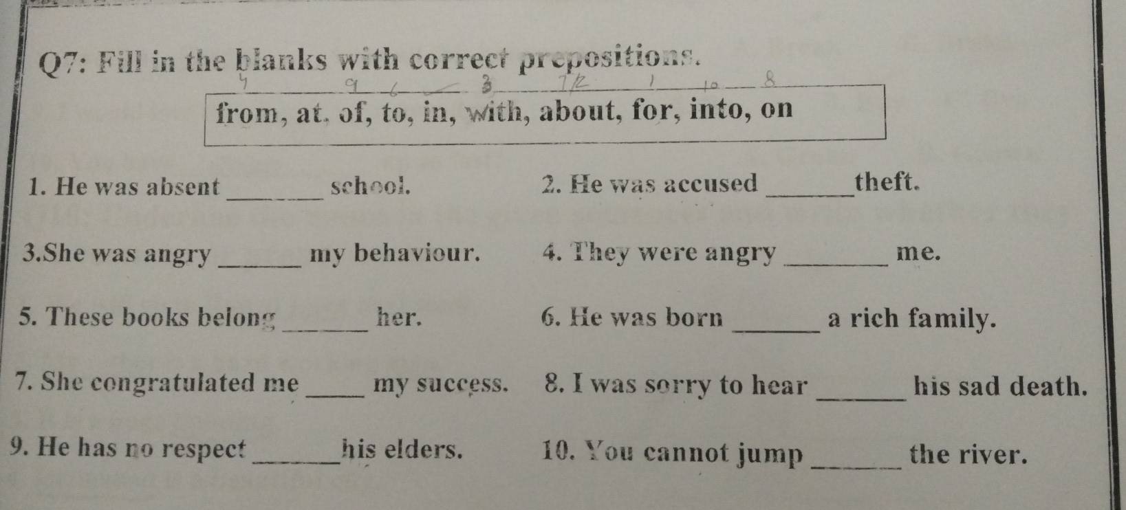 Solved: Fill in the blanks with correct prepositions. from, at, of, to ...