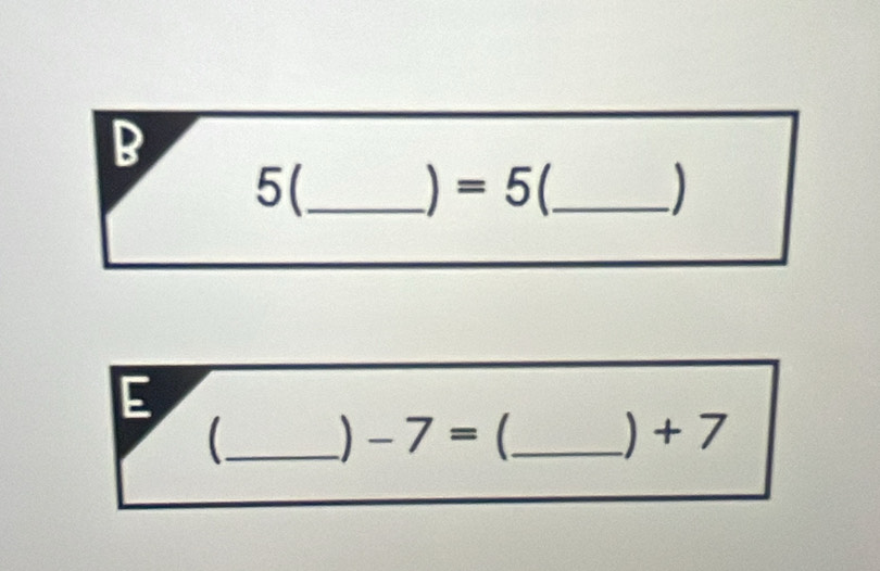 5(_
=5( _) 
E 
_
)-7= _
)+7