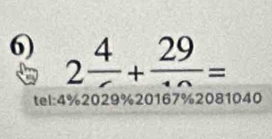 2 4/5 +frac 29=
tel: 4% 2029% 20167% 2081040