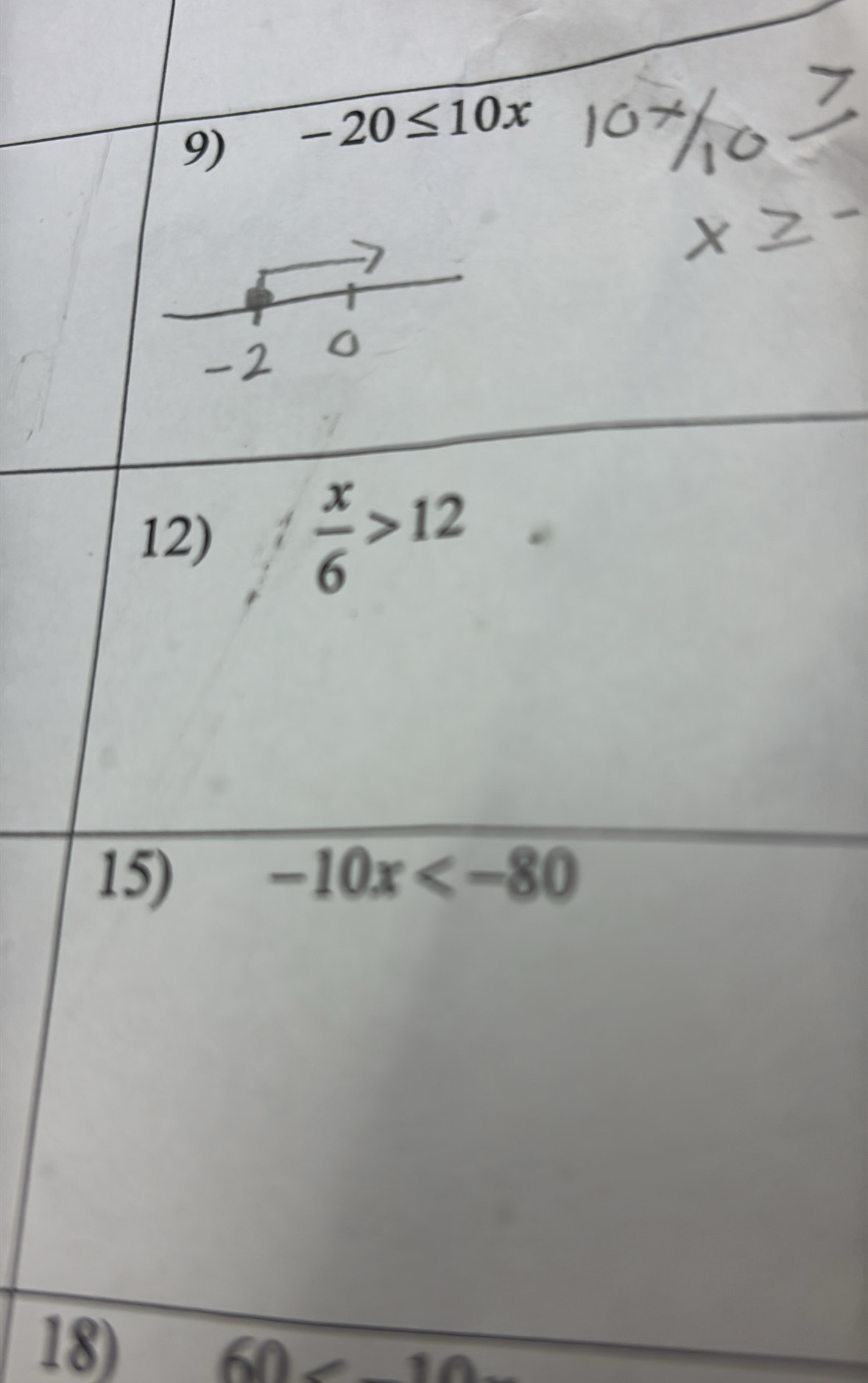 -20≤ 10x
12)
 x/6 >12
15) -10x
18)
60