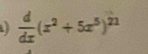  d/dx (x^2+5x^5)^21