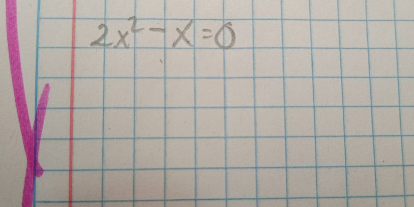 2x^2-x=0